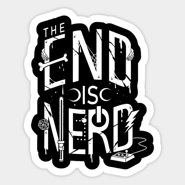 The End is Nerd sign. This 2020 crisis glitch is almost over. Sticker by Juandamurai